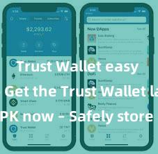 Trust Wallet easy crypto Get the Trust Wallet latest APK now – Safely store and manage your cryptocurrencies with ease